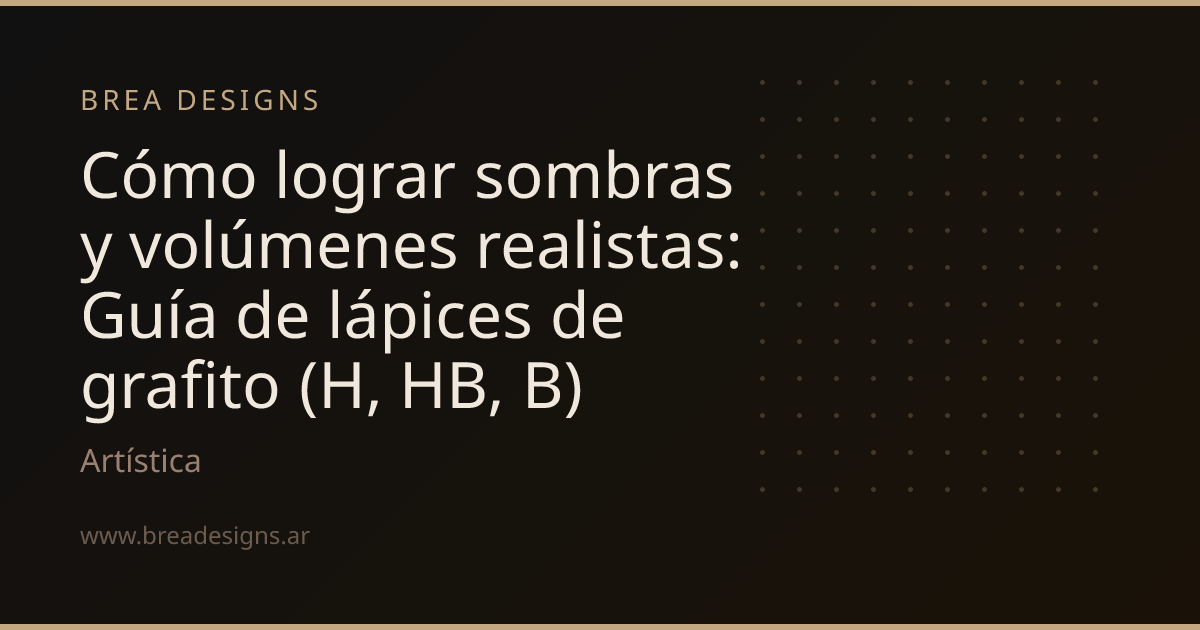 Cómo lograr sombras y volúmenes realistas: Guía de lápices de grafito (H, HB, B)