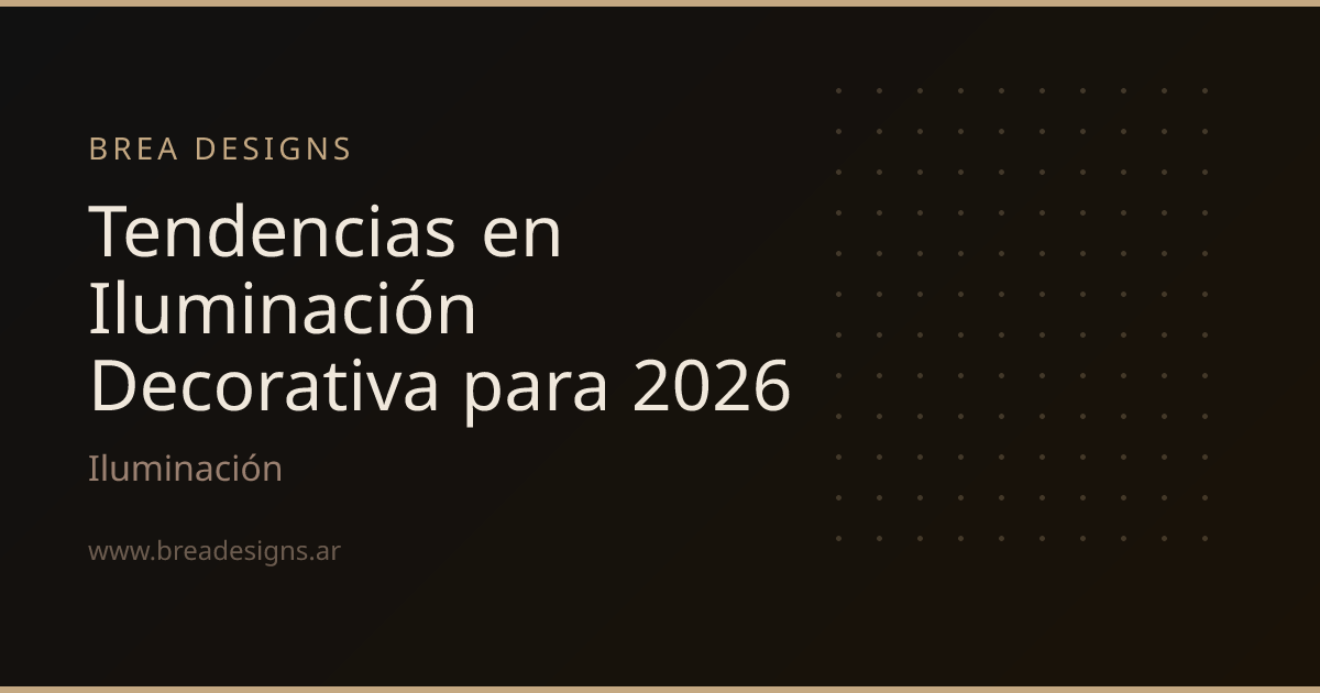 Tendencias en Iluminación Decorativa para 2026